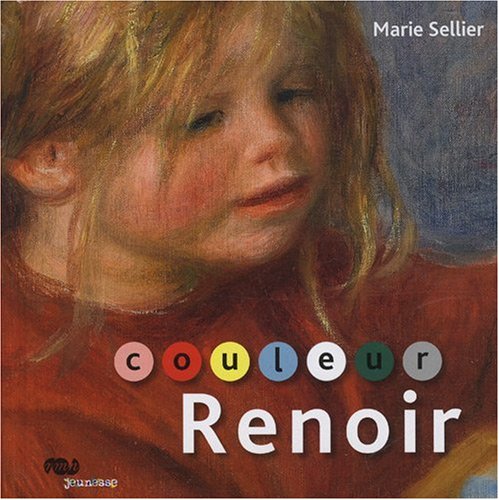 Couleur Renoir : Marie Sellier