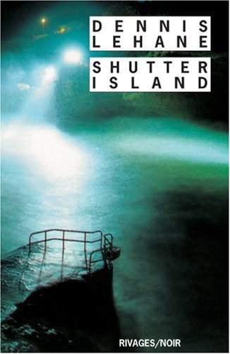 Shutter Island : Dennis Lehane