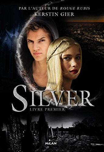 Silver Tome 1 : Kerstin Gier