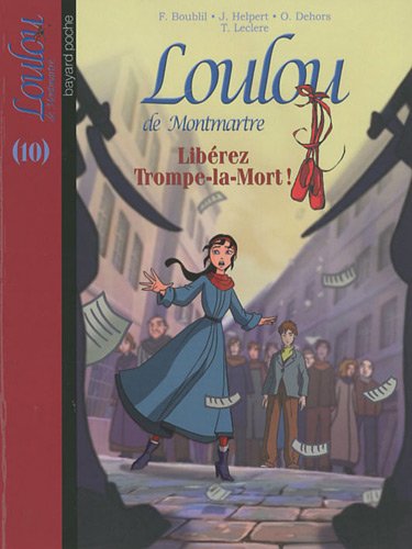 Libérez Trompe-la-Mort! : Françoise Boublil
