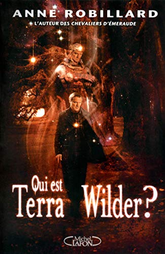 Qui est Terra Wilder? : Anne Robillard