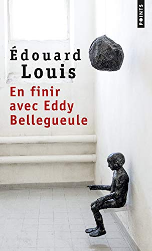 En finir avec Eddy Bellegueule : Édouard Louis