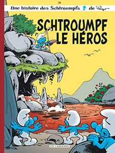 Schtroumpf le héros : Alain Jost,Thierry Culliford
