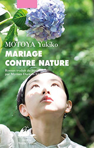 Mariage contre nature : Yukiko Motoya