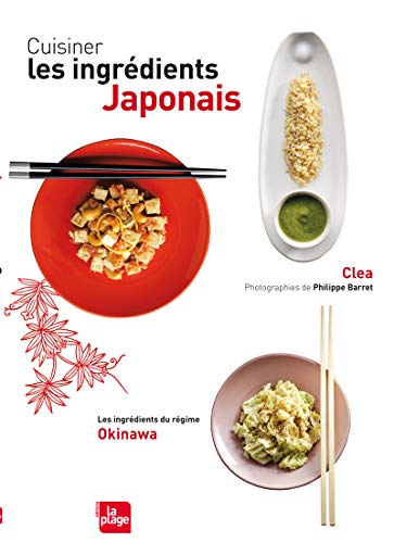 Cuisiner les ingrédients japonais : Clea