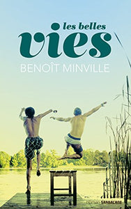 Les belles vies : Benoît Minville
