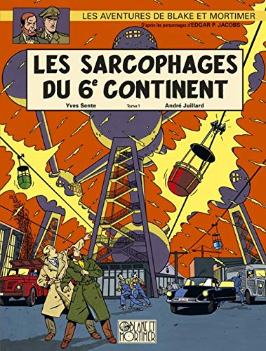 Les sarcophages du 6e continent, tome 1 : Yves Sente, André Juillard