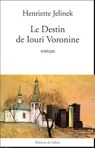 Le destin de Iouri Voronine : Henriette Jelinek