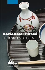 Les années douces : Hiromi Kawakami