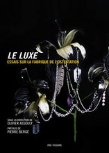 Charger l&#39;image dans la galerie, Le luxe : Olivier Assouly
