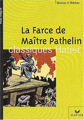 La Farce de maître Pathelin : Anonymous