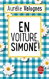 En Voiture, Simone ! : Aurélie Valognes