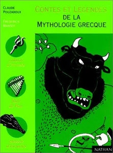 Contes et Légendes de la mythologie grecque : Claude Pouzadoux
