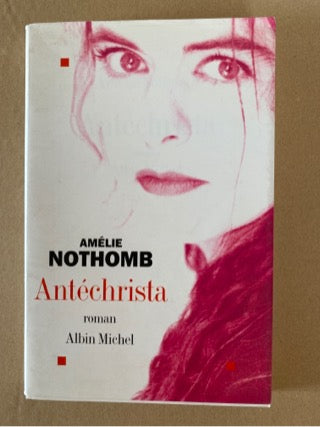 Antéchrista : Amélie Nothomb