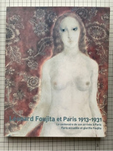 Léonard Foujita et Paris, 1913-1931 : Sylvie Buisson
