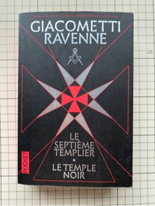 Le septième Templier, Le temple noir : Éric GIACOMETTI, Jacques RAVENNE