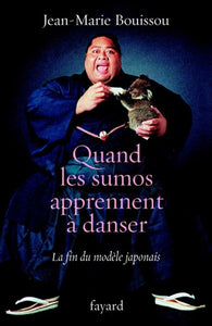 Quand les sumos apprennent à danser : Jean-Marie Bouissou