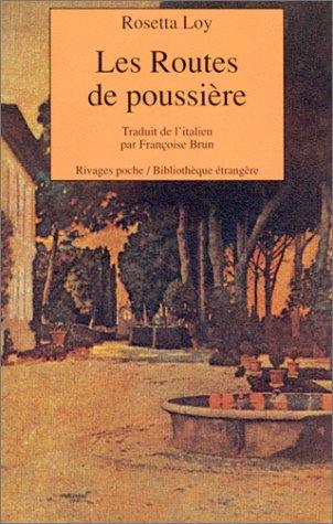 Les Routes de poussière : Rosetta Loy