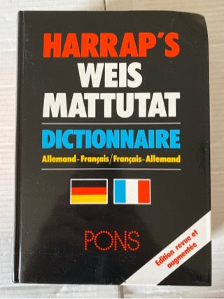 Harrap's Weis Mattutat dictionnaire allemand-français, [français-allemand] : Harrap’s