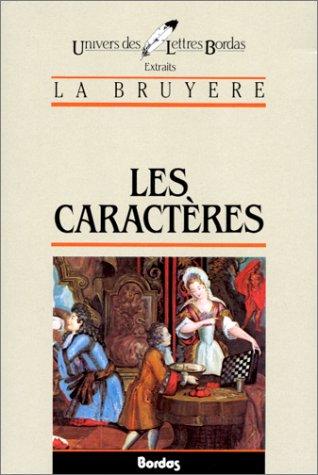 Les Caracteres : Jean de La Bruyère