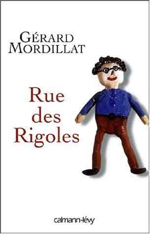 Rue des rigoles : Gérard Mordillat