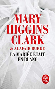 La Mariée était en blanc : Mary Higgins Clark