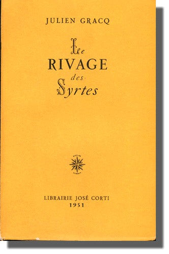 Le Rivage des Syrtes : Julien Gracq