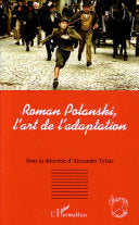Roman Polanski, l'art de l'adaptation : Alexandre Tylski