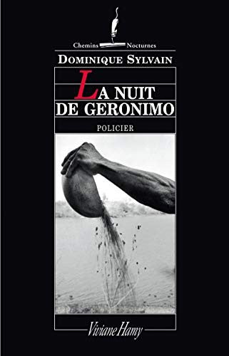 La nuit de Geronimo : Dominique Sylvain