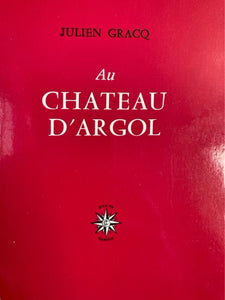 Au château d'Argol : Julien Gracq