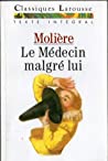 Le Médecin malgré lui : Molière