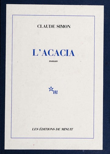 L'acacia : Claude Simon