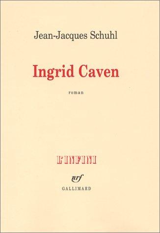 Ingrid Caven : Jean-Jacques Schuhl