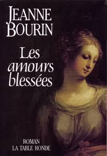 Les amours blessées : Jeanne Bourin