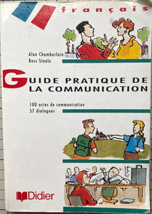 Guide pratique de la communication : Alan Chamberlain, Ross Steele