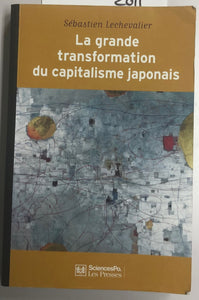 La grande transformation du capitalisme japonais (1980-2010) : Sébastien Lechevalier
