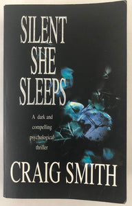 Silent She Sleeps : Craig Smith