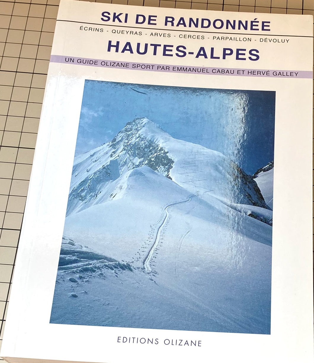 Ski de randonnée: Hautes-Alpes : Emmanuel Cabau, Hervé Galley