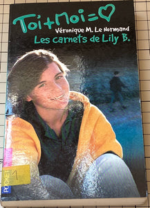 Les carnets de Lily B. : Véronique M Le Normand