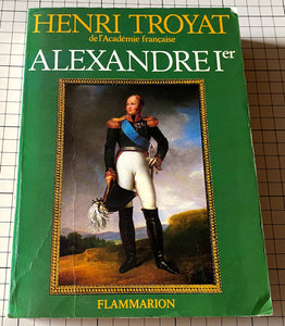 Alexandre Ier : Henri Troyat