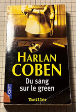 Charger l&#39;image dans la galerie, Du sang sur le green : Harlan Coben
