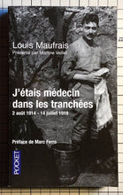 Charger l&#39;image dans la galerie, J&#39;étais médecin dans les tranchées : Louis Maufrais
