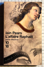 Charger l&#39;image dans la galerie, L&#39;Affaire Raphaël : Iain Pears
