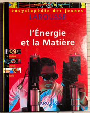 Charger l&#39;image dans la galerie, Encyclopédie des jeunes. L&#39;énergie et la matière : Larousse
