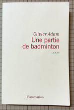 Charger l&#39;image dans la galerie, Une partie de badminton : Olivier Adam
