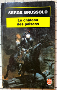 Le château des poisons : Serge Brussolo