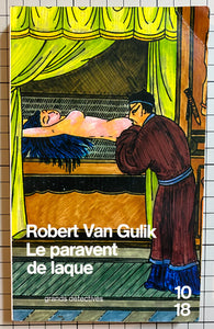 Le paravent de laque : Robert Hans van Gulik
