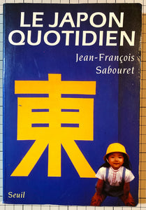 Le Japon quotidien : Jean-François Sabouret