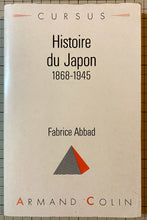 Charger l&#39;image dans la galerie, Histoire Du Japon 1945 : Fabrice Abbad
