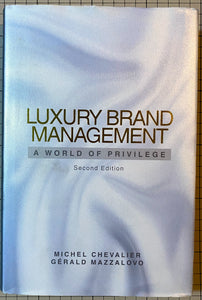 Luxury Brand Management : Michel Chevalier, Gerald Mazzalovo
